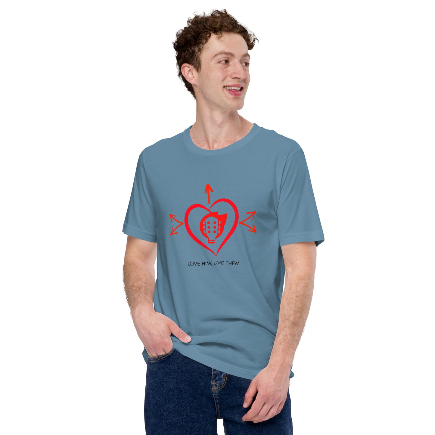 Love Him, Love Them Unisex t-shirt